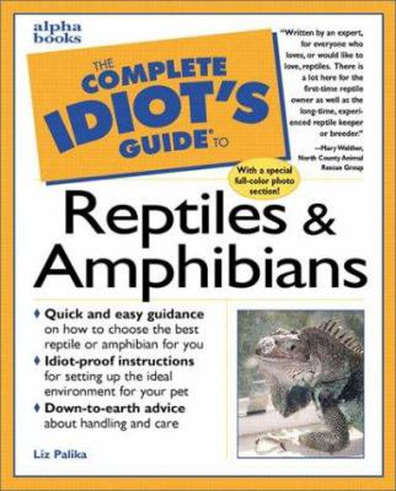 The Complete Idiot'S Guide to Reptiles and Amphibians 087605145X (Paperback - Used) Animals & Pet Supplies > Pet Supplies > Reptile & Amphibian Supplies > Reptile & Amphibian Food Penguin Publishing Group
