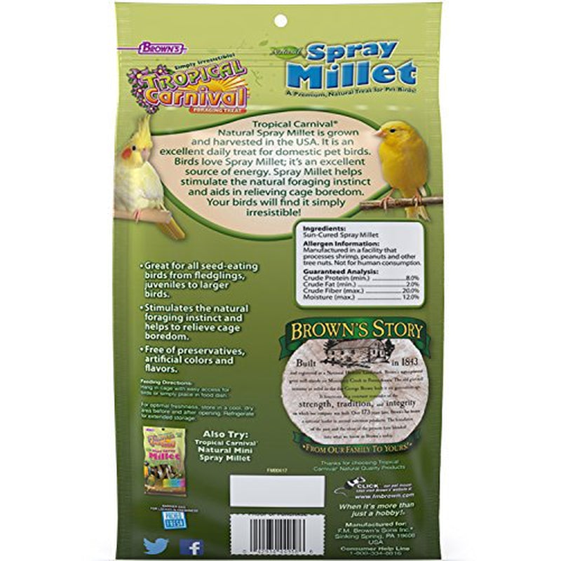 F.M. Brown'S Tropical Carnival, Natural Spray Millet, Daily Natural Foraging Treat for Seed-Eating Birds, Sun-Cured and Preservative Free, 4 Oz Bag (7 Pack) Animals & Pet Supplies > Pet Supplies > Bird Supplies > Bird Treats Tropical Carnival   