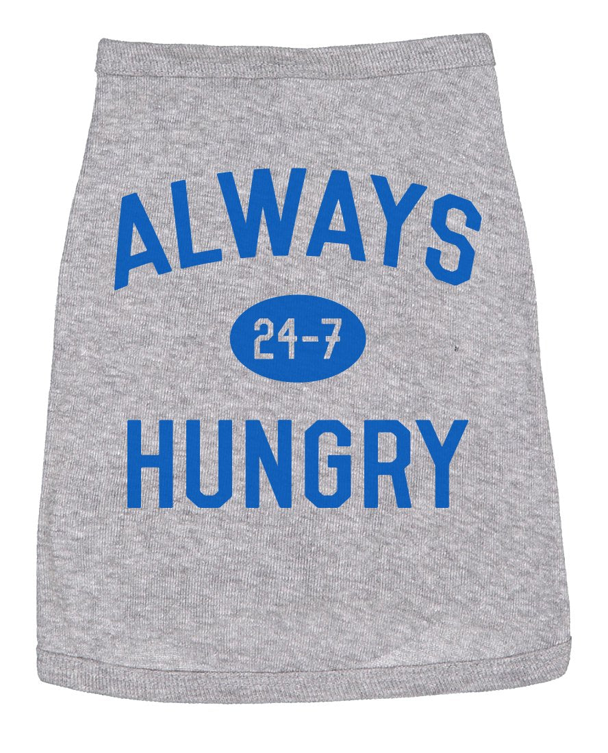 Dog Shirt Always Hungry Hilarious Dog Apparel Clothes for Small Breed (Heather Grey) - M Animals & Pet Supplies > Pet Supplies > Dog Supplies > Dog Apparel Crazy Dog T-Shirts M  