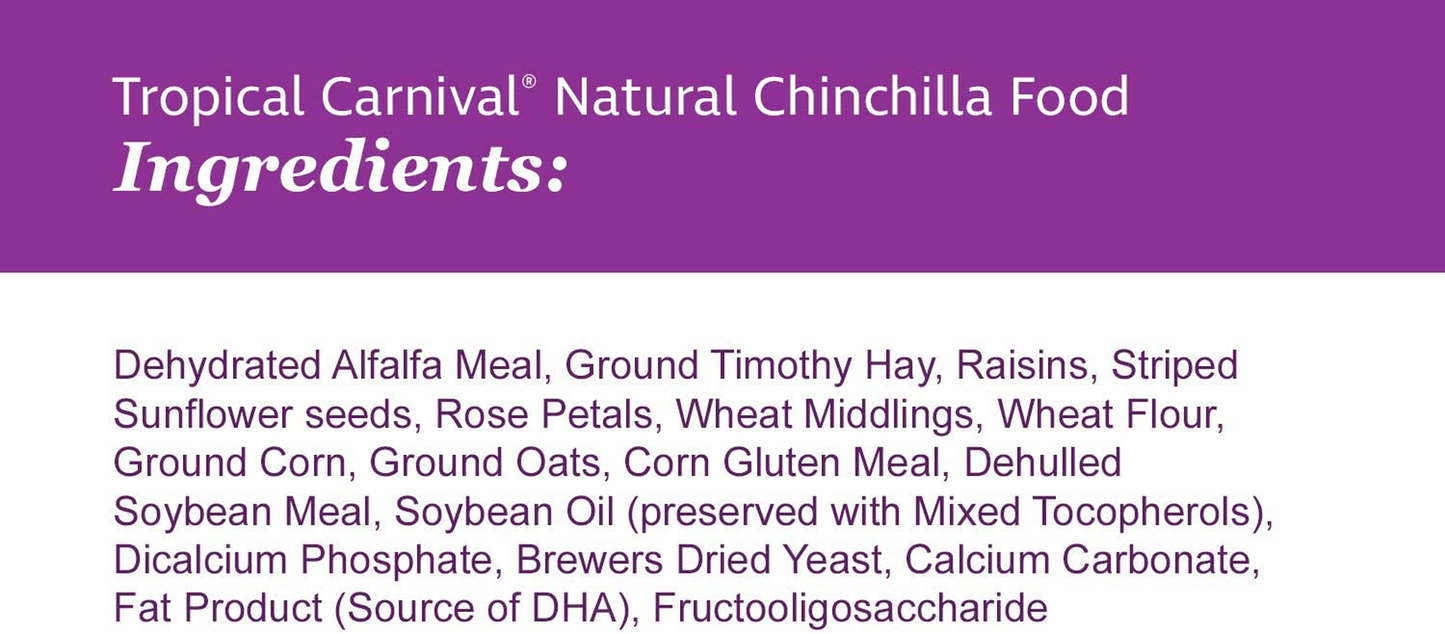 F.M. Brown'S Tropical Carnival Natural Chinchilla Food, 3-Lb Bag - Vitamin-Nutrient Fortified Daily Diet with High Fiber Alfalfa and Timothy Hay Pellets for Optimum Digestion Animals & Pet Supplies > Pet Supplies > Small Animal Supplies > Small Animal Food Tropical Carnival   