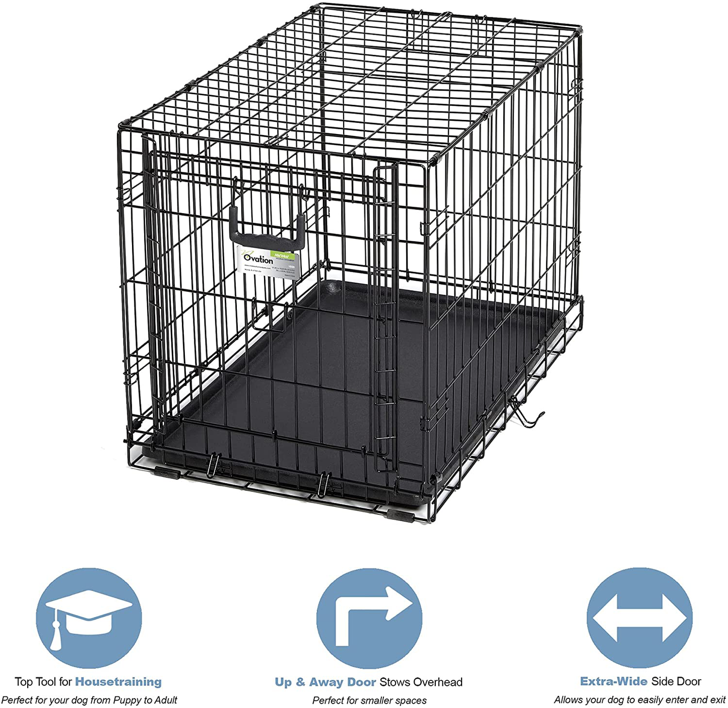 Ovation Folding Dog Crate | Dog Crate Features Space-Saving Overhead “Garage” Style Door & Comes Fully Equipped W/ Replacement Tray, Divider Panel & Floor Protecting Roller Feet Animals & Pet Supplies > Pet Supplies > Dog Supplies > Dog Kennels & Runs MidWest Homes for Pets   