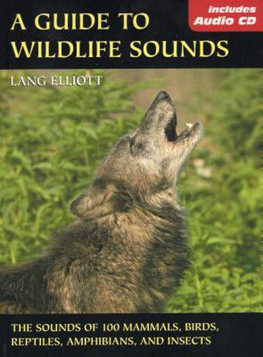 A Guide to Wildlife Sounds: the Sounds of 100 Mammals, Birds, Reptiles, Amphibians, and Insects [With Audio CD] 0811731901 (Paperback - Used)