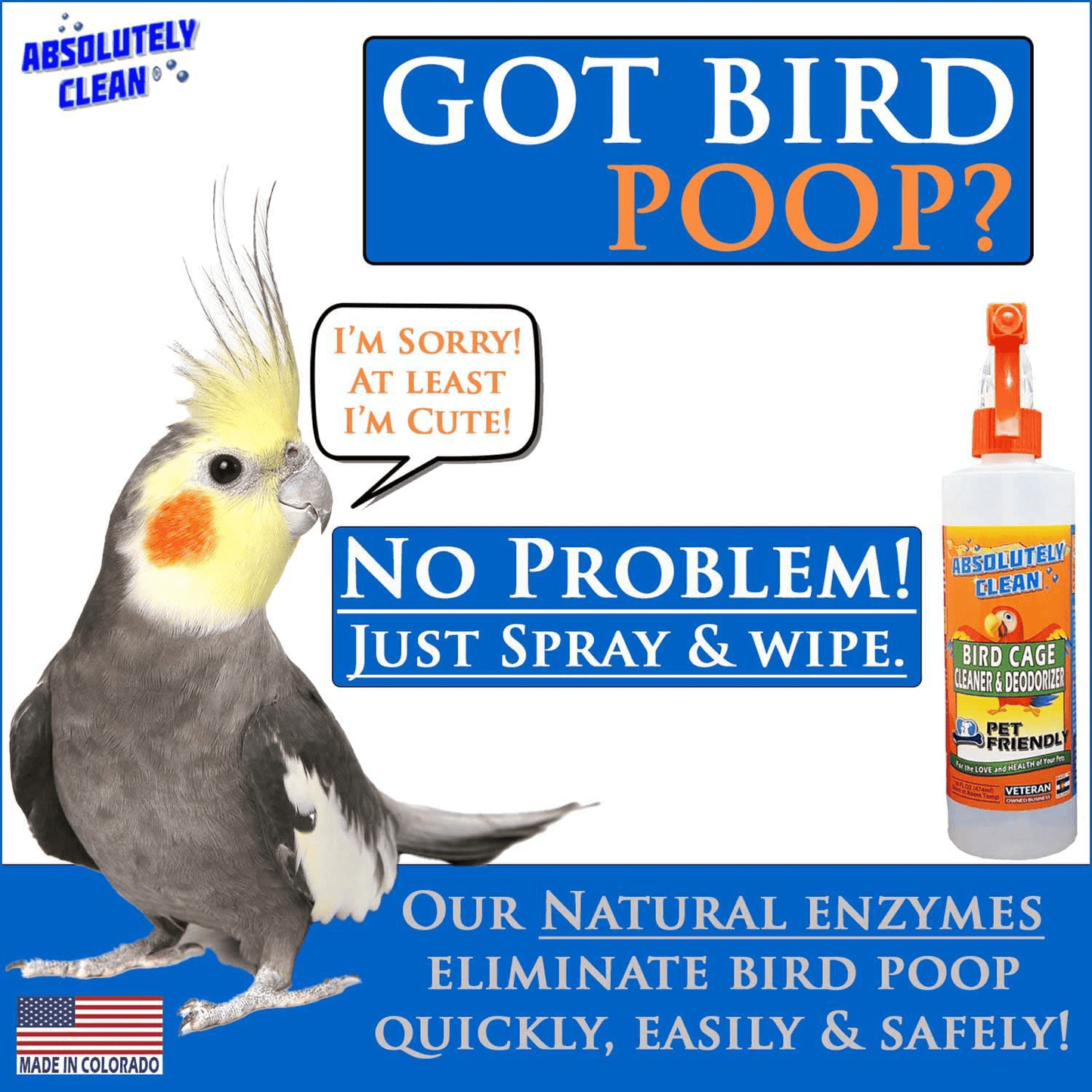 Absolutely Clean Amazing Bird Cage Cleaner and Deodorizer - Just Spray/Wipe - Safely & Easily Removes Bird Messes Quickly and Easily - Made in the USA Animals & Pet Supplies > Pet Supplies > Bird Supplies > Bird Cage Accessories Absolutely Clean   