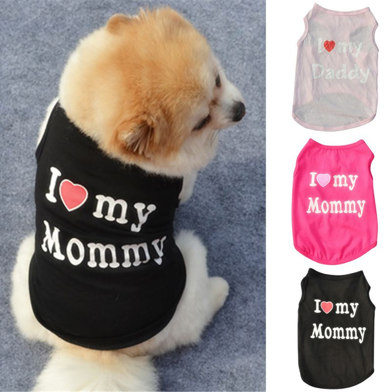 Dog T Shirts Pet Summer Vests I Love My Mom&Dad Dog Clothes with Fashion Printing